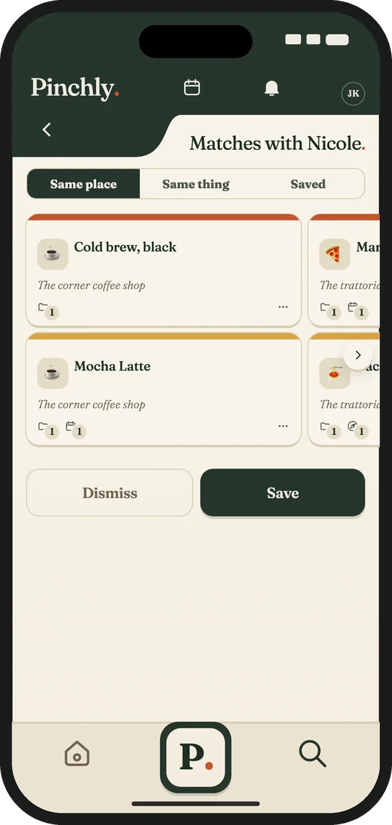Matches with Nicole: tabs Same place, Same thing and Saved, two matching Pinches, and Dismiss and Save